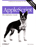 Applescript: The Definitive Guide (Definitive Guides)